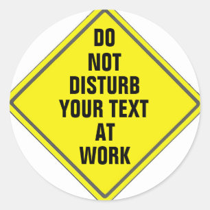 CUSTOM DO NOT DISTURB SIGN STICKER FOR ANYONE
