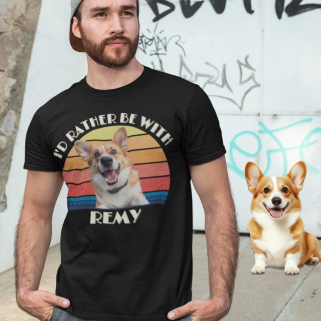 Custom Do Photo I'd Rather Be With Personalised  T-Shirt (Creator Uploaded)