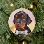 Custom Doberman Puppy Dog Photo Ceramic Tree Decoration<br><div class="desc">Custom Doberman puppy dog photo with bone and typography Ornament. Text,  only on the front side,  ready to be personalised. Ideal for everyone!</div>