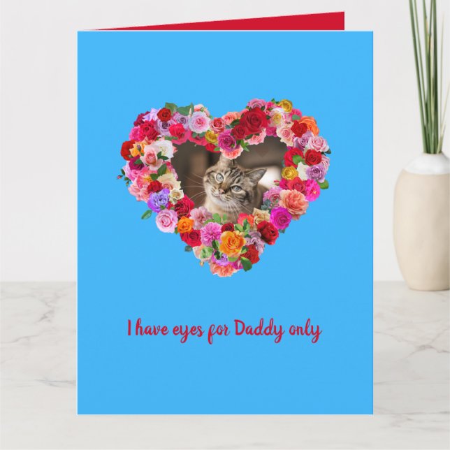 Custom Dog, Cat, Pet Photo Father's Day Rose Heart Card (Front)