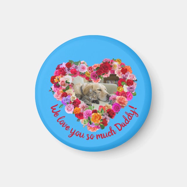 Custom Dog, Cat, Pet Photo Father's Day Rose Heart Magnet (Front)