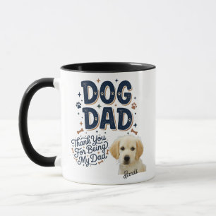 Custom Dog Dad Mug - Thank You For Being Dad