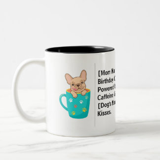 Custom Dog Mum Birthday Frenchie Mum Gift Two-Tone Coffee Mug