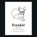 Custom Dog Portrait French Bulldog Line Art Poster<br><div class="desc">This custom French Bulldog line art poster is the perfect way to show your love for your favorite furry friend! The poster is customizable, so you can add your dog's name to be featured on the artwork. This print makes it the perfect addition to your home décor or as a...</div>