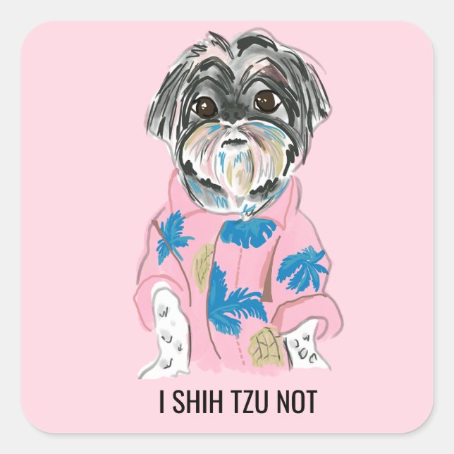 CUSTOM DOG SHIHTZU ADD YOUR OWN SQUARE STICKER (Front)