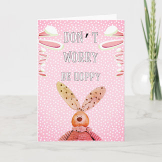 Custom DON'T WORRY BE HOPPY Rustic Bunny Aesthetic Card