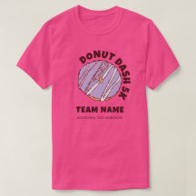 Custom Doughnut Dash 5k Team T-Shirt