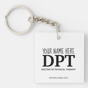 Custom DPT, Physical Therapist Keychain