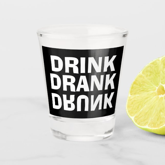 Custom Drink Drank Drunk Party Shot Glasses (Front)