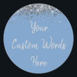 Custom Dusty Blue and Silver Birthday Party Favour Classic Round Sticker<br><div class="desc">personalised sweet 16 label quinceanera,  mis quince 30th 40th 50th,  15th 16th 18th 20th 21st,  25th 10th 5th personalised anniversary,  vow renewal wedding reception gift,  son husband him his grandson,  boy baby shower her granddaughter,  girl daughter wife uni graduation,  college graduate high school glitter,  bridal bachelorette hen do night</div>