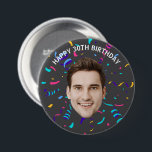 Custom Face 10th 20th 30th 40th 50th 60th Birthday 7.5 Cm Round Badge<br><div class="desc">Custom Face 10th 20th 30th 40th 50th 60th Birthday button</div>