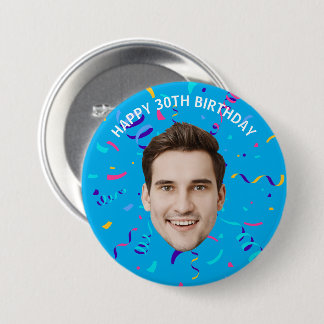 Custom Face 10th 20th 30th 40th 50th 60th Birthday 7.5 Cm Round Badge