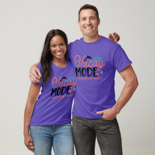 Custom Family Cruise Vacay Mode Family Name T-Shirt