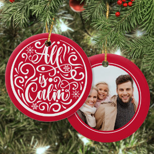 Custom Family Photo All Is Calm Christmas Red Ceramic Tree Decoration