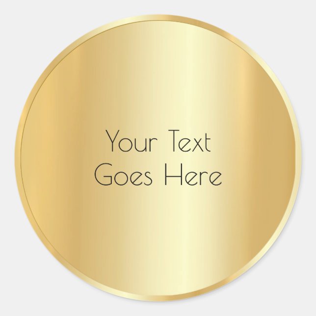 Custom Faux Gold Modern Template Add Your Text Classic Round Sticker (Front)