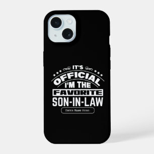 Custom Favourite Son In Law Official Funny Family iPhone 15 Case