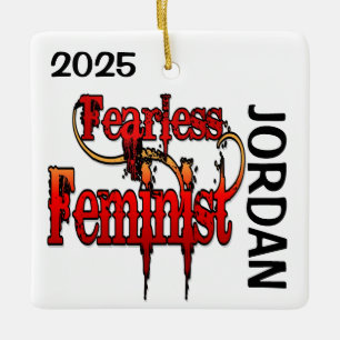 CUSTOM Fearless Feminist Ceramic Ornament