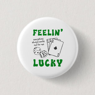 Custom Feelin' Lucky Postive Affirmation 3 Cm Round Badge
