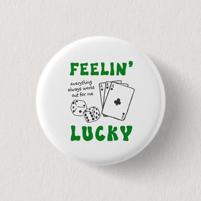 Custom Feelin' Lucky Postive Affirmation 3 Cm Round Badge (Front)