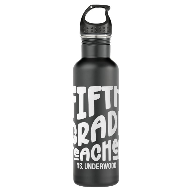 Custom Fifth Grade Teacher White Text  710 Ml Water Bottle (Front)
