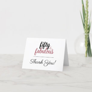 Custom Fifty and Fabulous Birthday Party Rose Gold Thank You Card