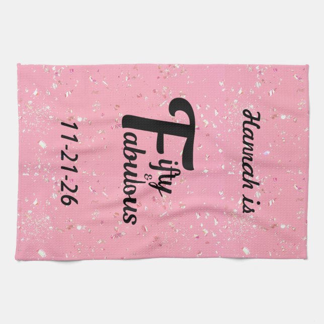 Custom Fifty and Fabulous Happy 50th Birthday Pink Tea Towel (Horizontal)
