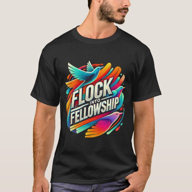 Custom Flock into Fellowship Multicolor T-Shirt  (Front)