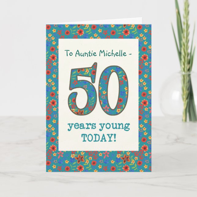 Custom Floral Birthday Card, 50 Years Young Card (Front)