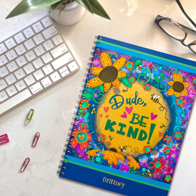 Custom Floral Fun Colourful Dude Be Kind Happy Notebook (Creator Uploaded)