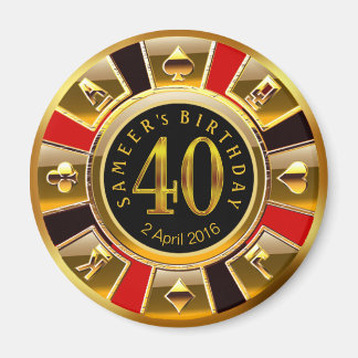CUSTOM for Sheetal Vegas Casino Chip 40th Birthday Magnet