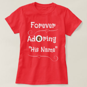 Custom Forever Adoring Him Valentine's Day Hearts  T-Shirt