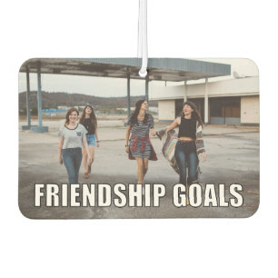 Custom Friends Photo Funny Friendship Goals Meme Car Air Freshener