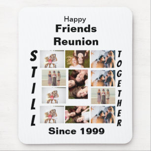 Custom Friends Reunion 11 Photo Collage  Mouse Mat