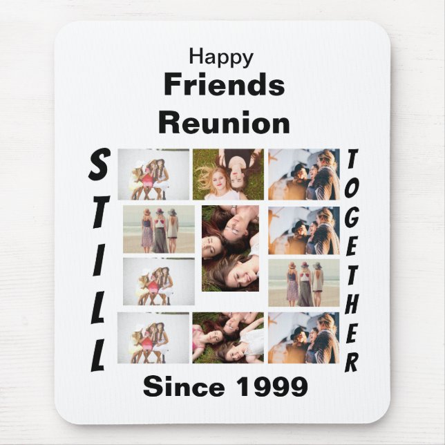 Custom Friends Reunion 11 Photo Collage  Mouse Mat (Front)