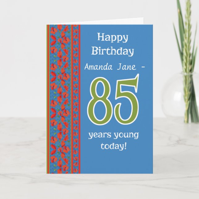 Custom Front Red Field Poppies 85th Birthday Card (Front)