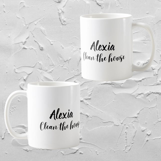 Custom Funny " Clean the House” Sarcastic Mum Mugs (Creator Uploaded)