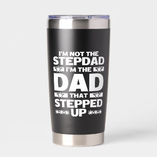 Custom Funny Dad That Stepped Up Bonus Dad Insulated Tumbler