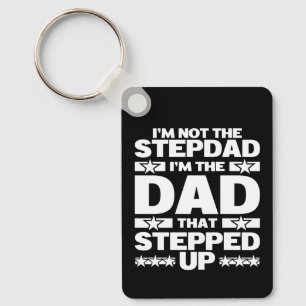 Custom Funny Dad That Stepped Up Bonus Dad Key Ring