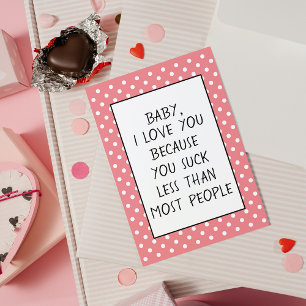 Custom Funny I Love You Because Quote Card