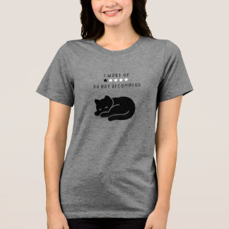Custom Funny I Woke Up Cat Introvert Women’s Tri-Blend Shirt