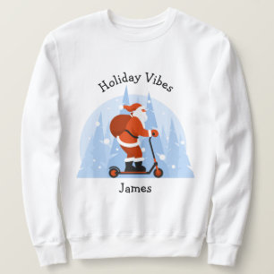 Custom Funny Modern Santa Christmas Holiday Sweatshirt