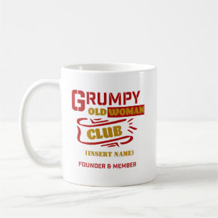 Custom Funny Mug – Grumpy Old Woman Club