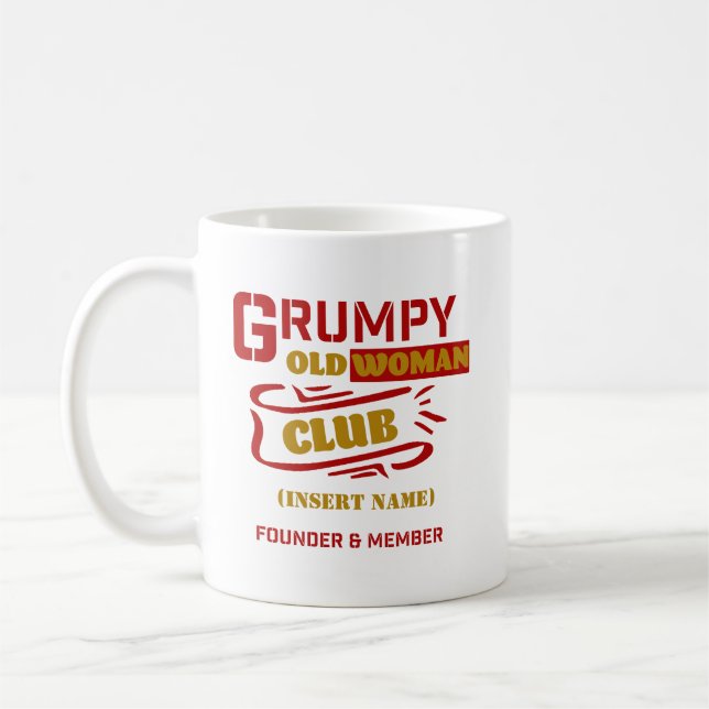 Custom Funny Mug – Grumpy Old Woman Club (Left)
