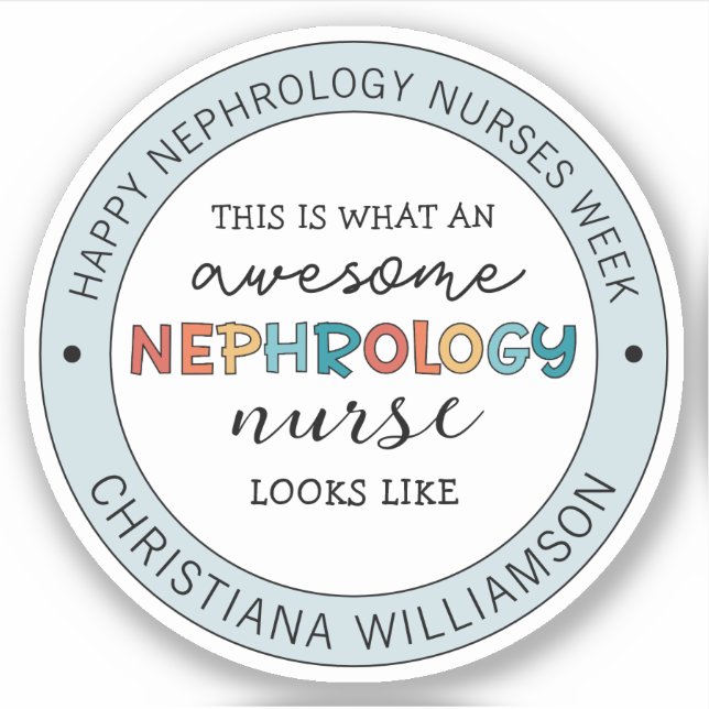 Custom Funny Nephrology Nurses Week Appreciation  (Front)