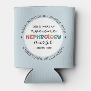 Custom Funny Nephrology Nurses Week Appreciation Can Cooler