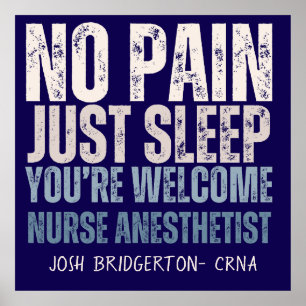 Custom Funny Nurse Anaesthetist "No Pain Just Slee Poster