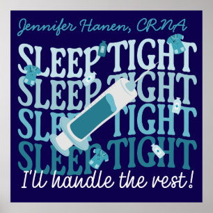 Custom Funny Nurse Anaesthetist "Sleep Tight" Poster