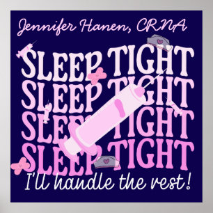 Custom Funny Nurse Anaesthetist "Sleep Tight" Poster
