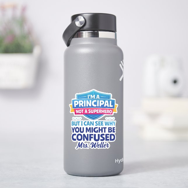Custom Funny Principal Not a SUPERHERO (HydroFlask)