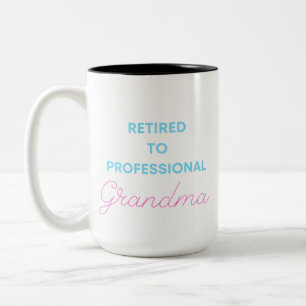 Custom Funny Retirement To Professional Grandma Two-Tone Coffee Mug